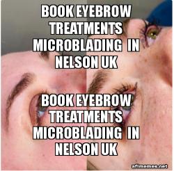 book eyebrow treatments microblading  in nelson uk