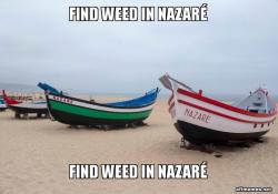 Find Weed in NazarÃ©