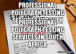 Professional Polygraph Testing Services in South Africa