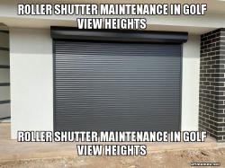 Roller shutter maintenance in Golf View Heights