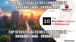 Top 10 Best Real Estate Companies in Bhubaneswar
