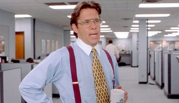 That Would Be Great (Office Space Bill Lumbergh)